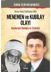 Divanı Harp Zabıtlarına Göre| Menemen ve Kubilay Olayı; Cumhuriyet İdeolojisi ve Tarikatlar